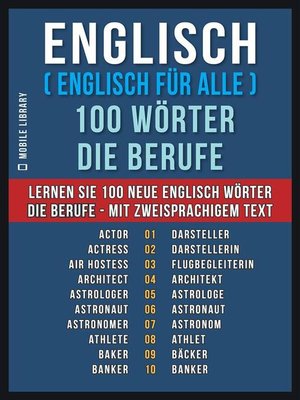 cover image of Englisch ( Englisch für Alle ) 100 Wörter--Die Berufe
